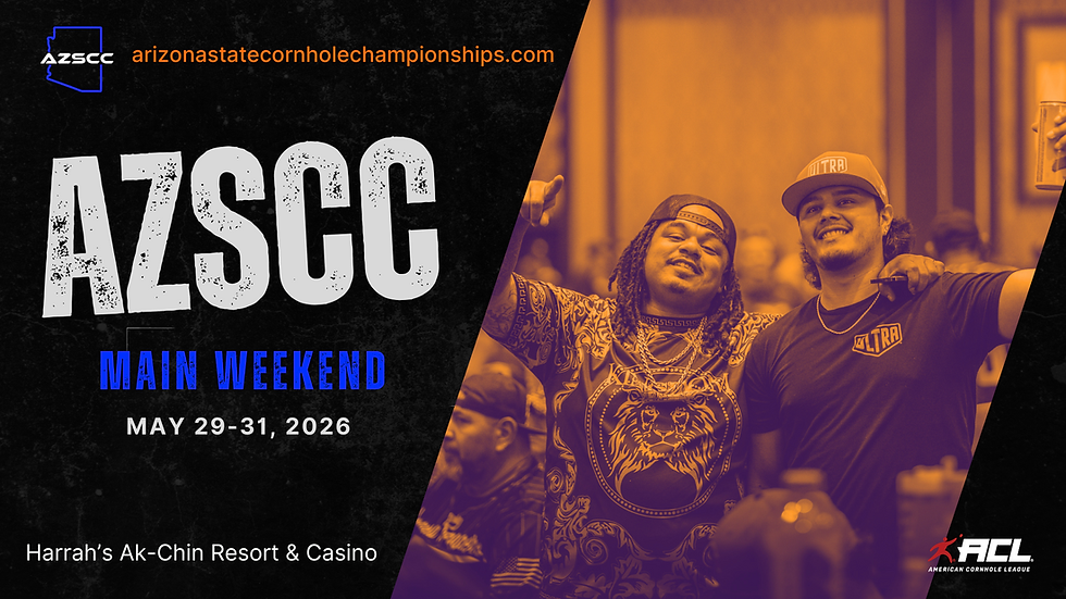 Arizona State Cornhole Championships -AZSCC Main Weekend 2026