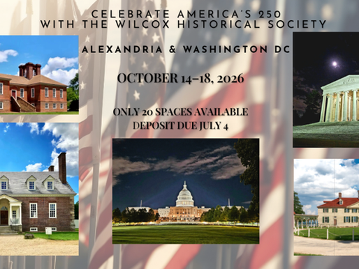 Celebrate America’s 250th Anniversary with the Wilcox Historical Society