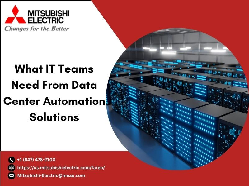 What IT Teams Need From Data Center Automation Solutions