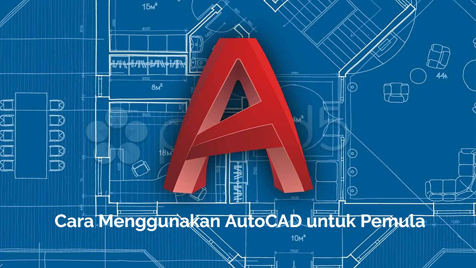 Cara Menggunakan AutoCAD untuk Pemula