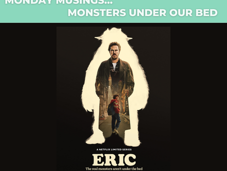 The Monsters Under Our Bed