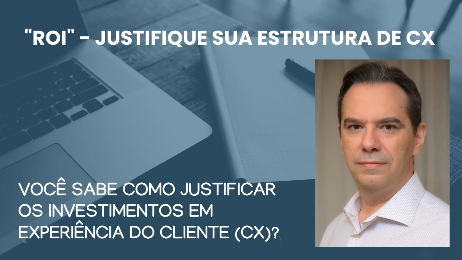 Qual é o ROI de Investir na Experiência do Cliente?
