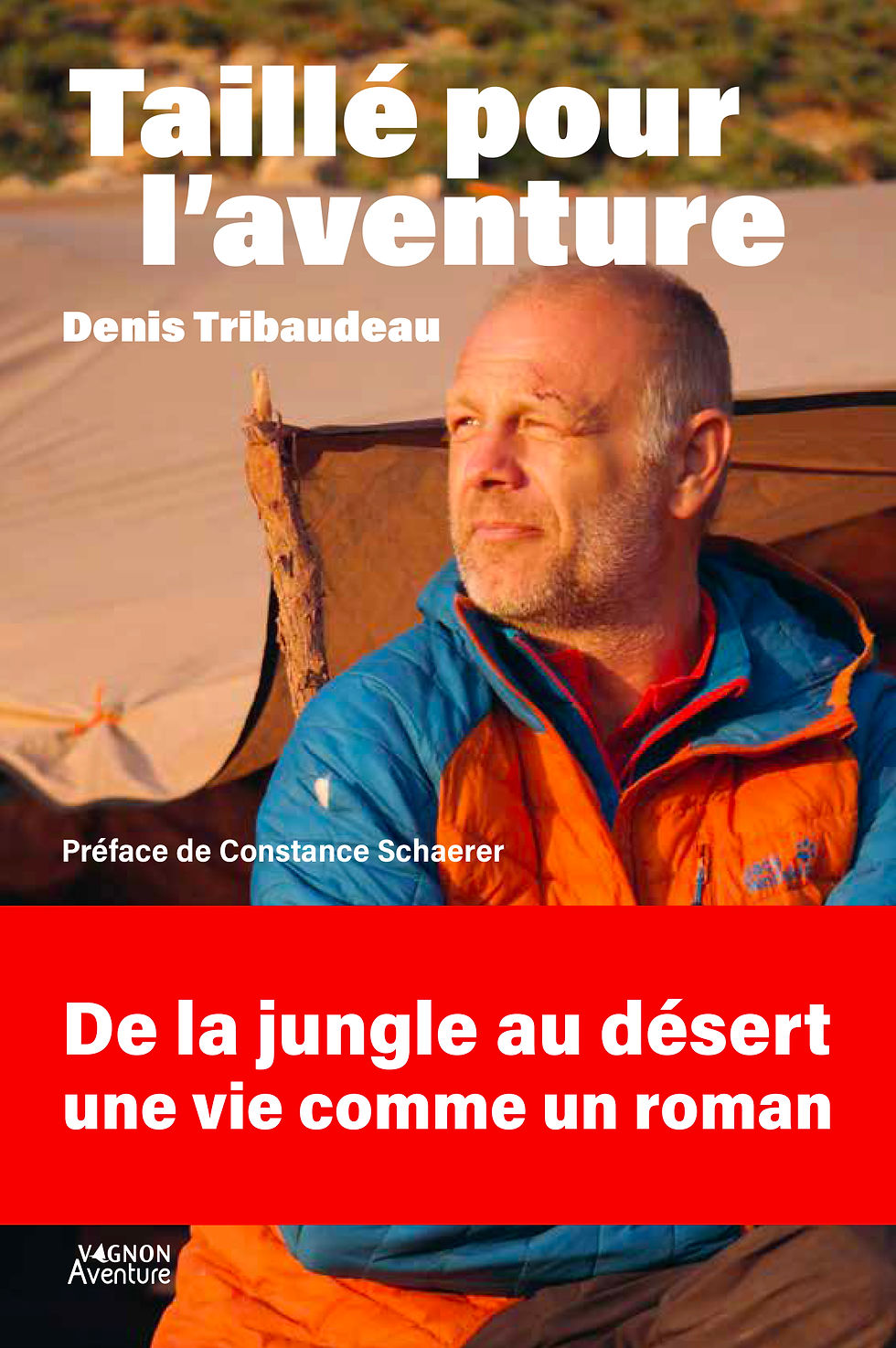 TAILLÉ POUR L'AVENTURE