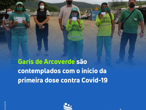 Arcoverde inicia vacinação contra Covid-19 para garis, pessoas em situação de rua e agentes penitenc