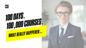 100 Days. 100,000 Courses. What Really Happened. By Emmi Kavander