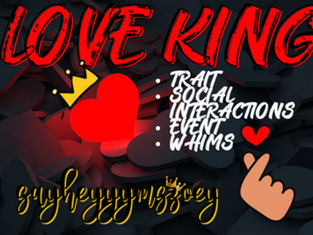 [Sims 4] ♥️👑Rey del amor (Rasgo y Evento) 👑♥️