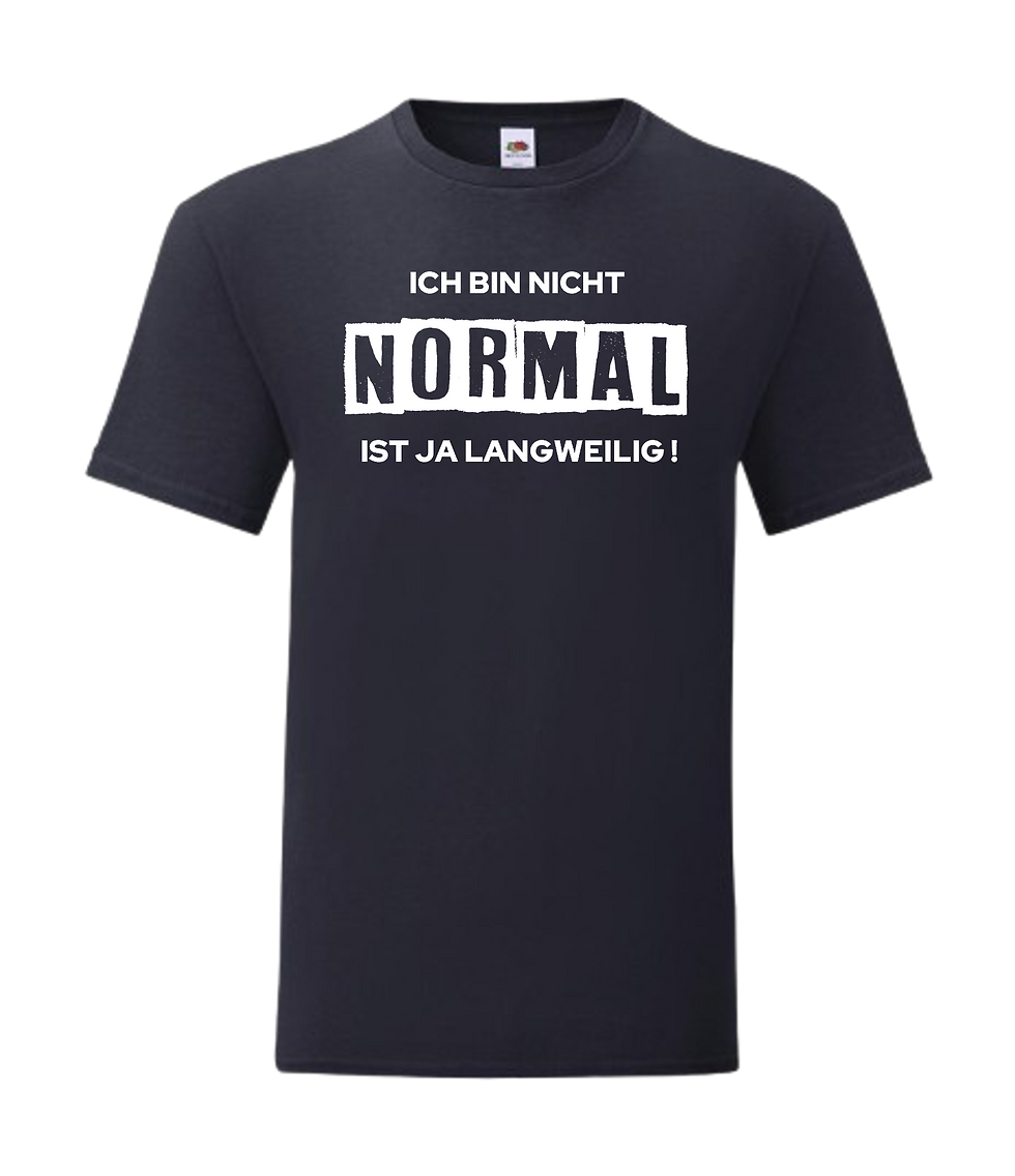 Ich bin nicht Normal..