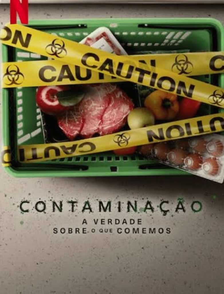 Contaminação; A Verdade Sobre o que Comemos
