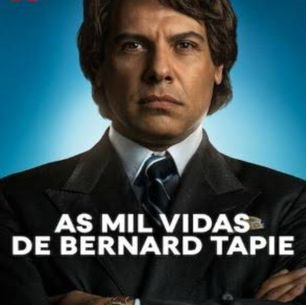 As Mil Vidas de Bernard Tapie