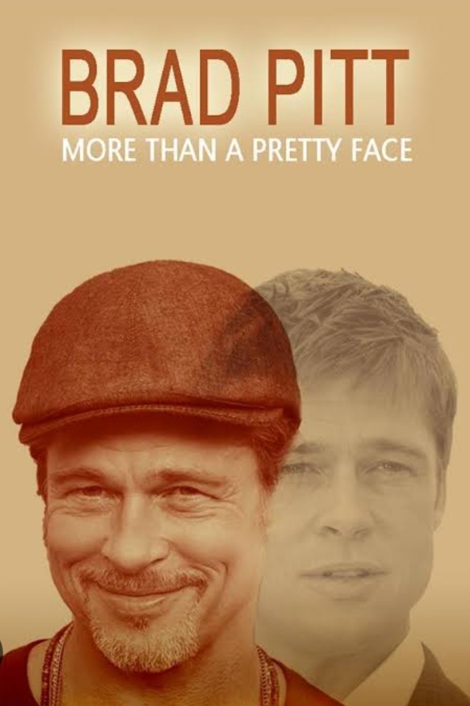Brad Pitt; More Than a Pretty Face