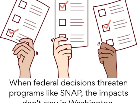 When federal decisions threaten programs like SNAP, the impacts don’t stay in Washington.