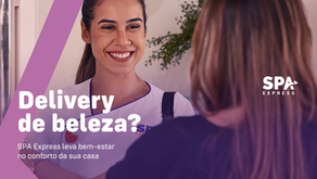 Delivery de beleza? SPA Express leva bem-estar no conforto da sua casa