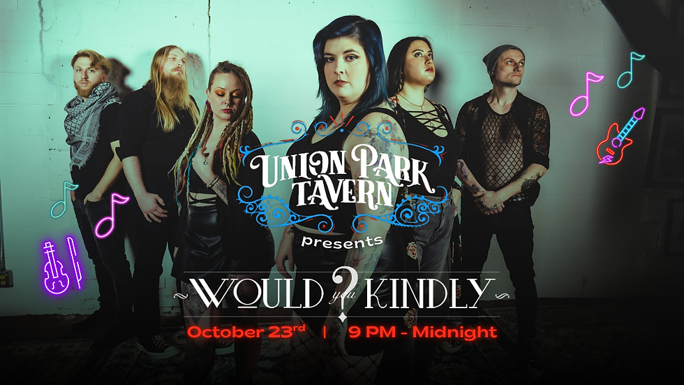 Union Park Tavern presents Would You Kindly?