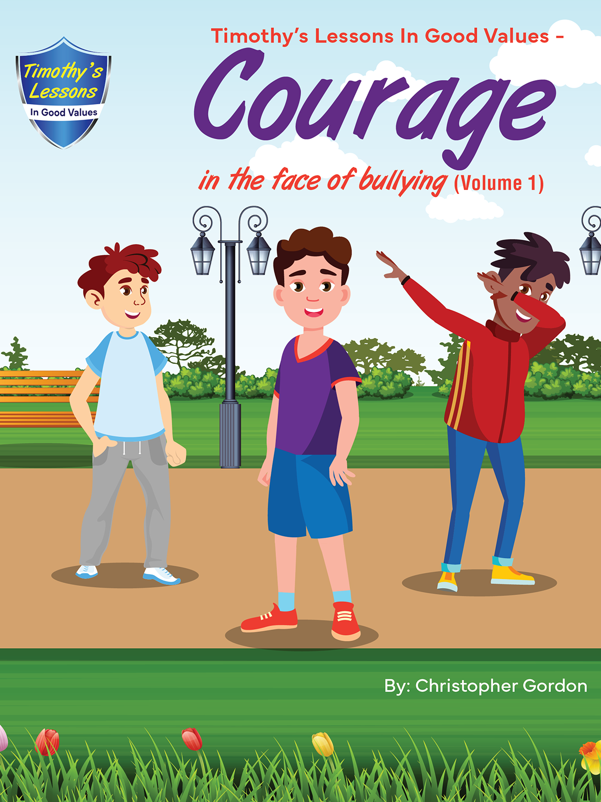 Timothy's Lessons In Good Values - Courage in the face of bullying eBook