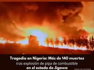 Tragedia en Nigeria: Más de 140 muertos tras explosión de pipa de combustible en el estado de Jigawa