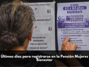 Últimos días para registrarse en la Pensión Mujeres Bienestar
