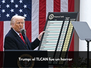 Trump: el TLCAN fue un horror
