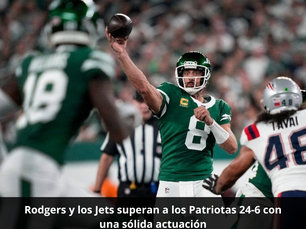 Rodgers y los Jets superan a los Patriotas 24-6 con una sólida actuación