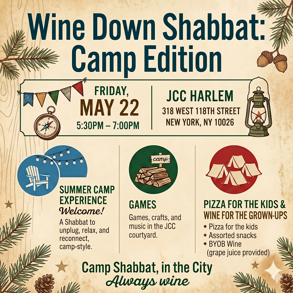 Wine Down Shabbat: Camp Edition (5/22)