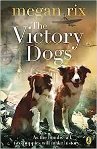 MEGAN RIX - The Victory Dogs