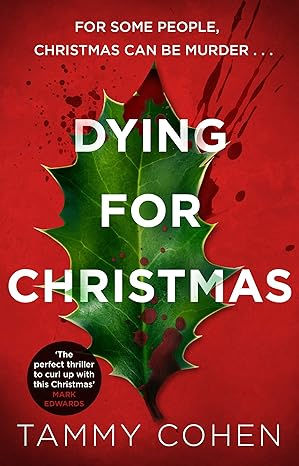 TAMMY COHEN - Dying for Christmas