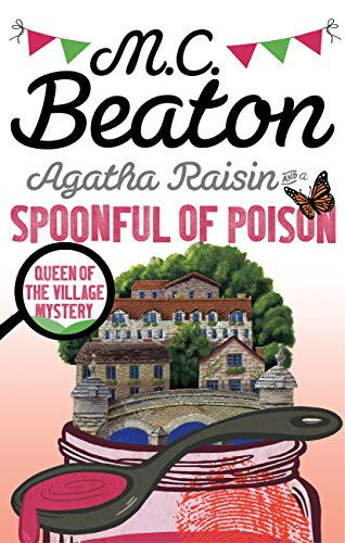 M.C. BEATON - Agatha Raisin and a Spoonful of Poison