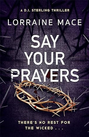 LORRAINE MACE - Say Your Prayers
