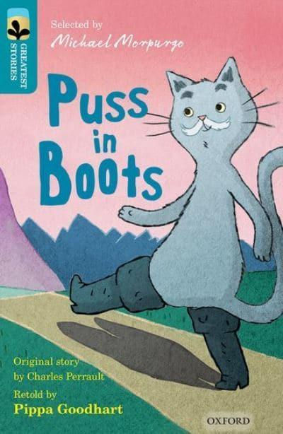 PIPPA GOODHART - Oxford Reading Tree TreeTops Greatest Stories: Puss in Boots