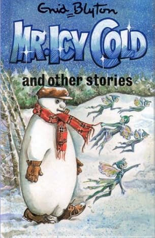 ENID BLYTON - Mr. Icy Cold and Other Stories