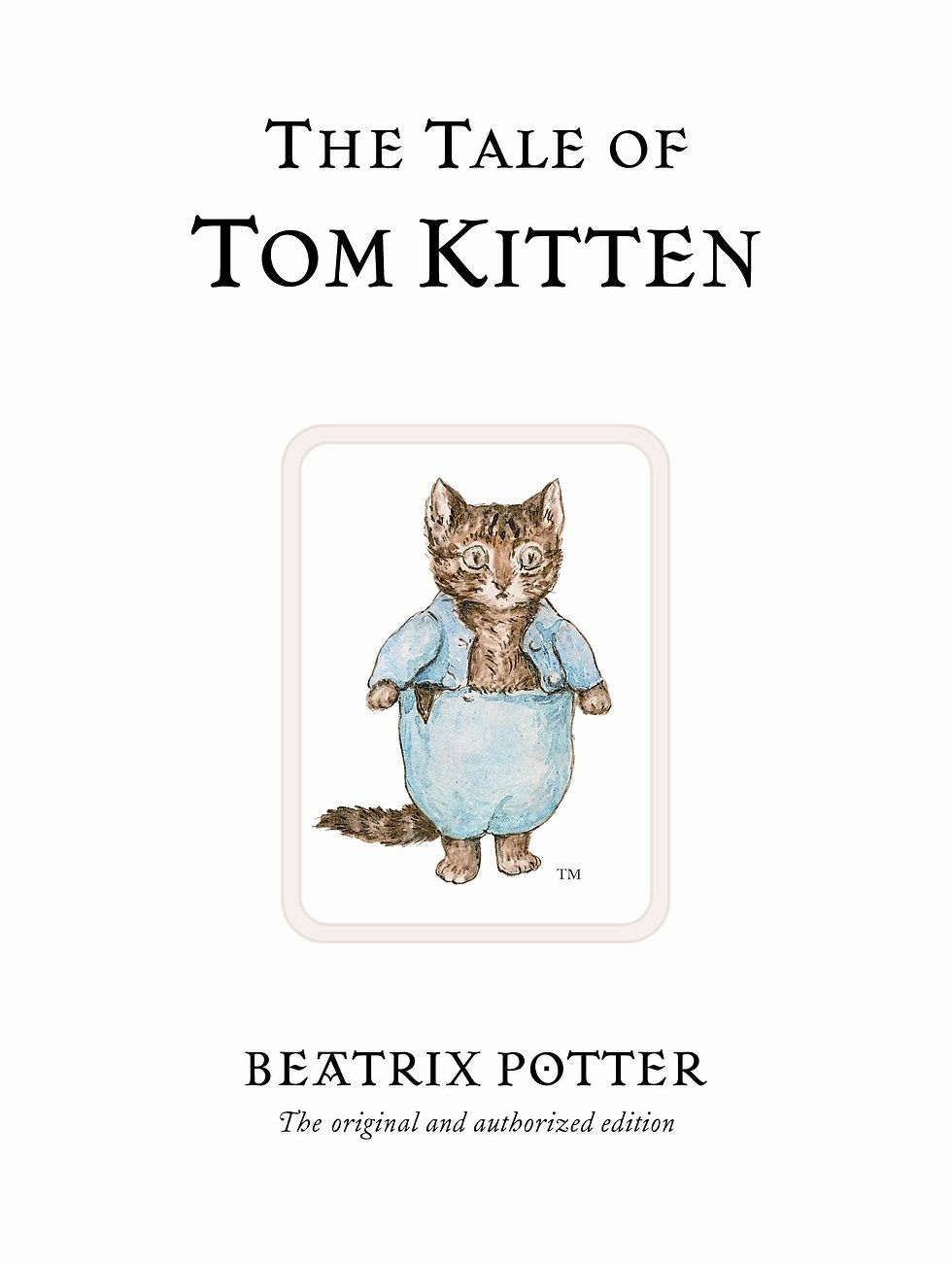 BEATRIX POTTER - The Tale Of Tom Kitten