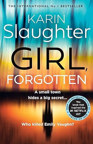 KARIN SLAUGHTER - Girl, Forgotten