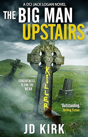 JD KIRK - The Big Man Upstairs