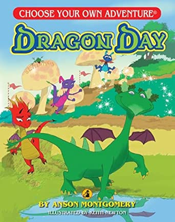 ANSON MONTGOMERY - Dragon Day (Choose Your Own Adventure: Dragonlark)