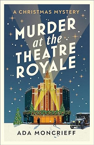 ADA MONCRIEFF - Murder at the Theatre Royale