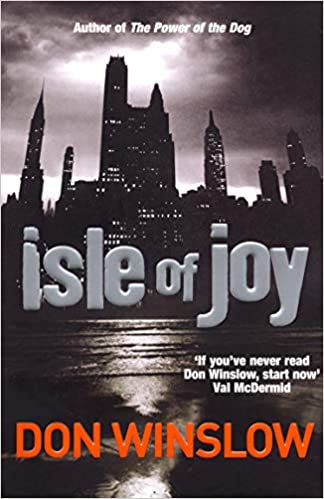 DON WINSLOW - Isle Of Joy