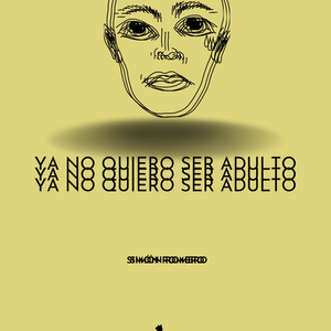 Ya no quiero ser Adulto