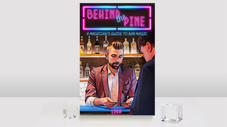 Behind The Pine: A Magician's Guide to Bar Magic by Luka Andrews (GV$7)