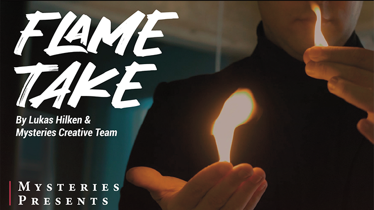 Flame Take by Lukas Hilken And Mysteries (GV $6)