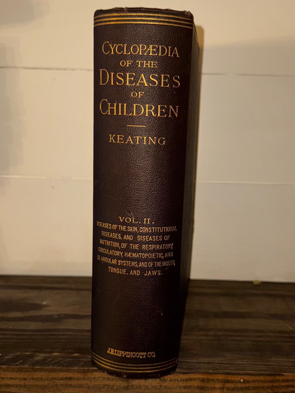 Cyclopædia of the Diseases of Children – Vol. II (John M. Keating, Antique Medic