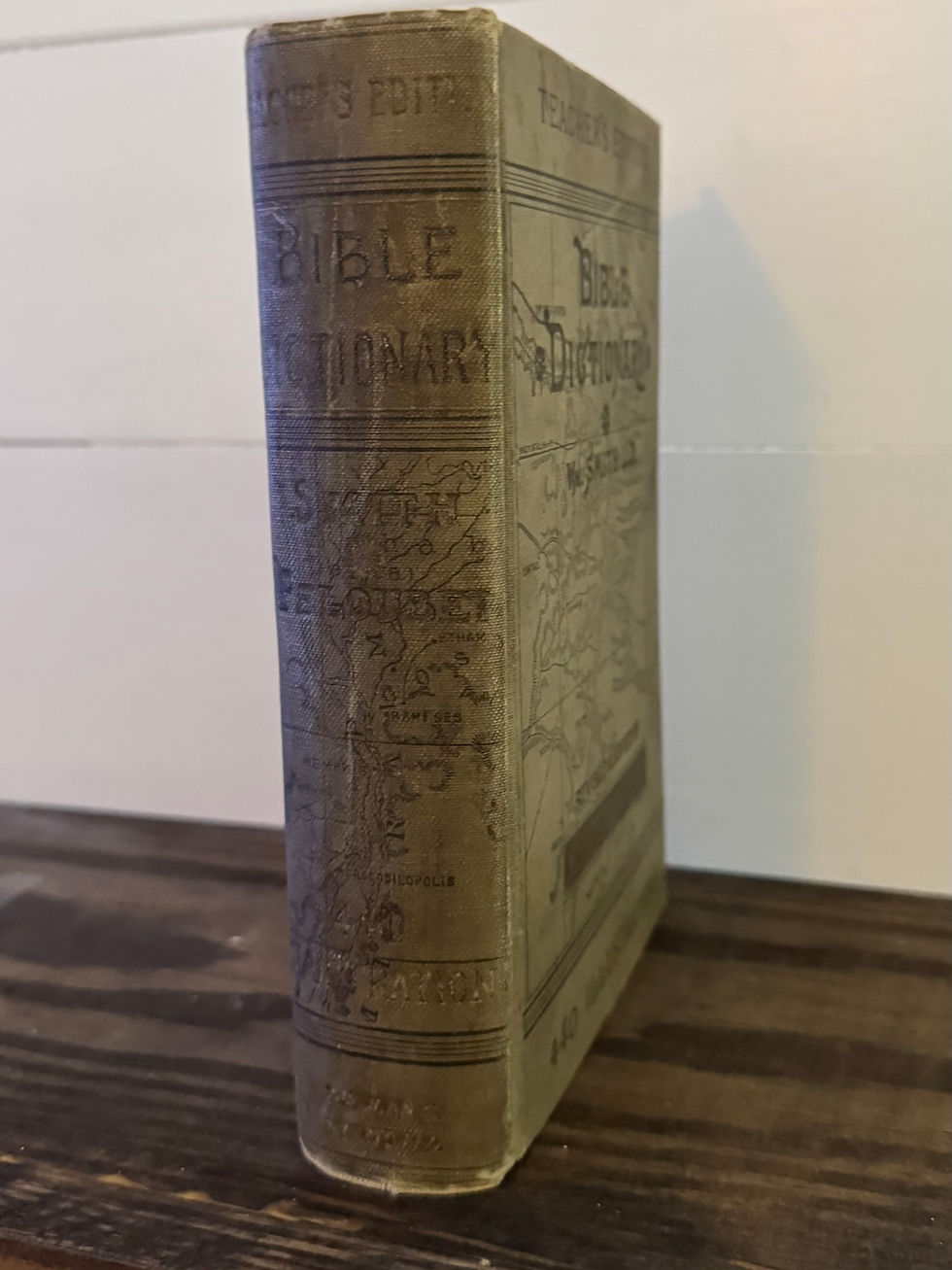 1884 Teacher’s Edition of Smith’s Bible Dictionary