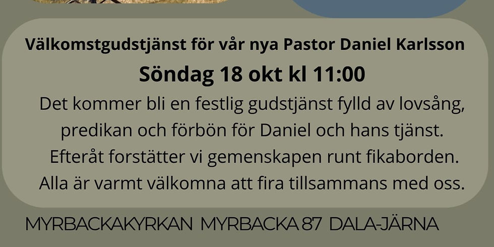 Välkomstgudstjänst med vår nya Pastor Daniel Karlsson
