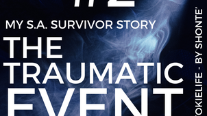 Unraveling the Past: The Second Trauma- S.A. Survivor