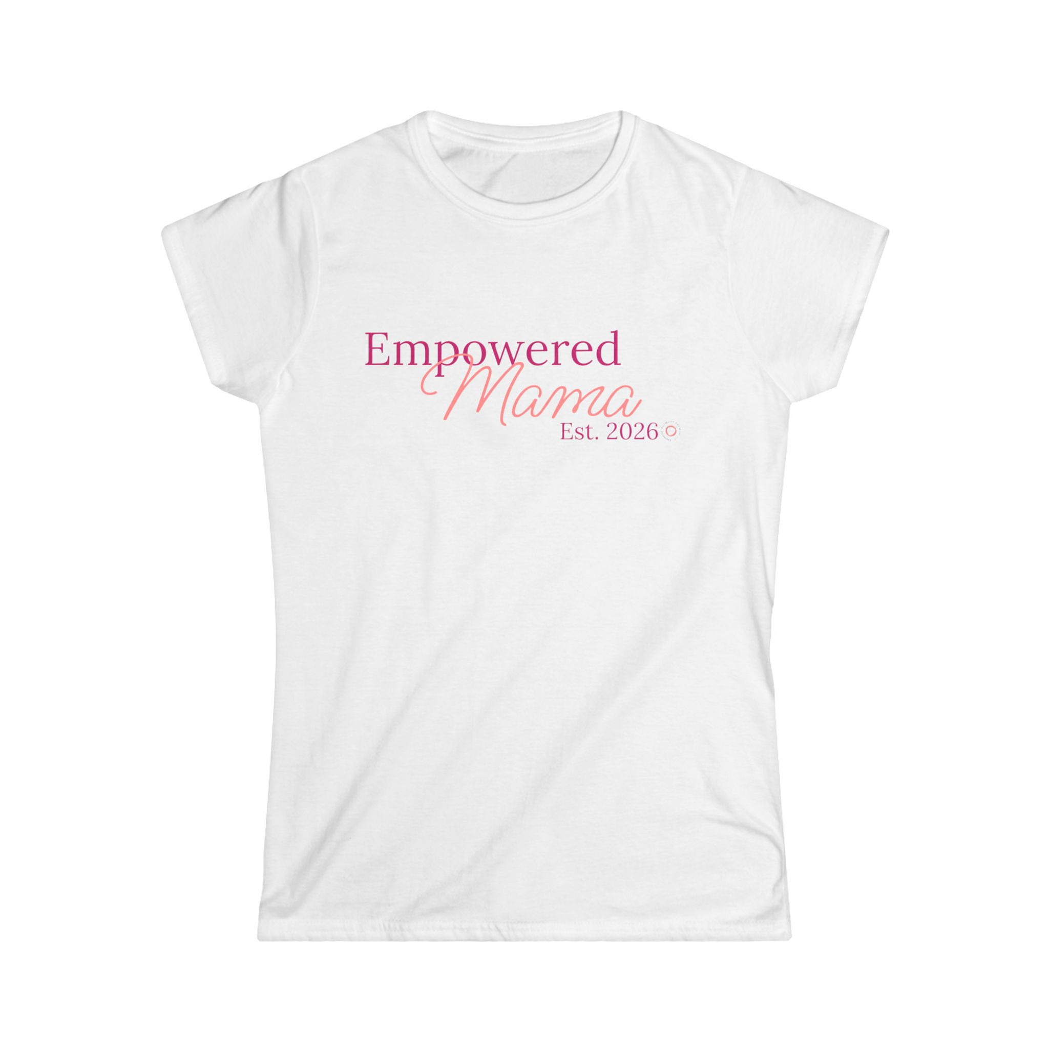 Empowered Mama Est. Customizable Women's Softstyle Tee
