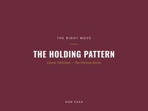 The Holding Pattern: When Your Career Feels Stuck