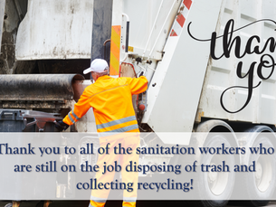 Thank you to all of the sanitation workers!