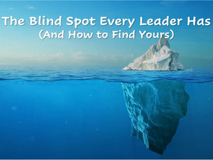 The Blind Spot Every Leader Has (And How to Find Yours)