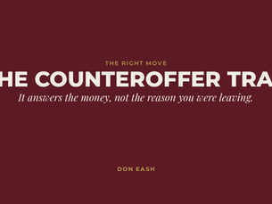 The Counteroffer Trap