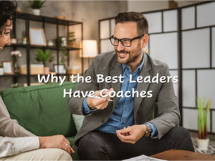Why the Best Leaders Have Coaches