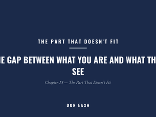 The Gap Between What You Are and What They See