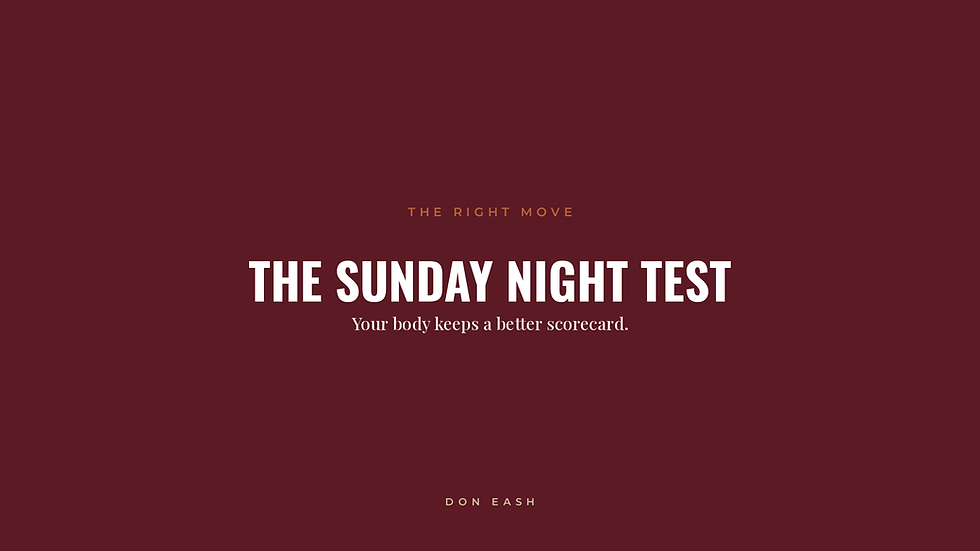 The Sunday Night Test: How to Know If It’s Time to Move